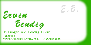 ervin bendig business card